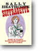 Sally Heathcote - Suffragette